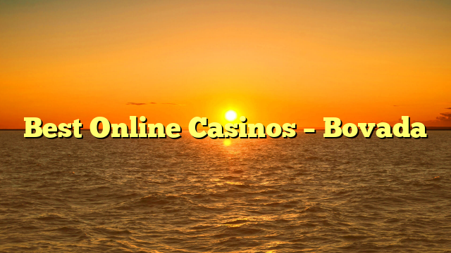 Best Online Casinos – Bovada